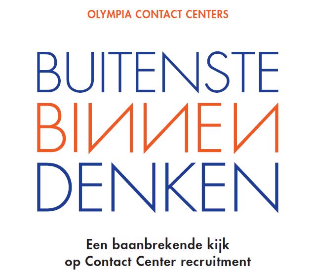 Buitenstebinnen denken: baanbrekende kijk op Contact Center recruitment (Olympia Nederland)