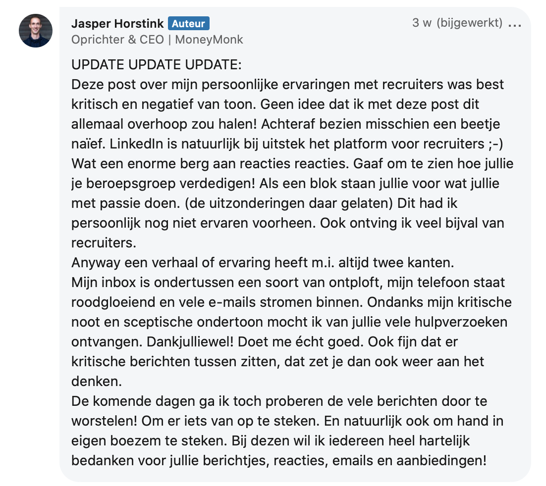 Nadat MoneyMonk-oprichter Jasper Horstink in een LinkedIn-post recruiters ervan langs gaf, deed dat veel stof opwaaien. Hoe denkt hij over ze, nu de storm wat is gaan liggen?