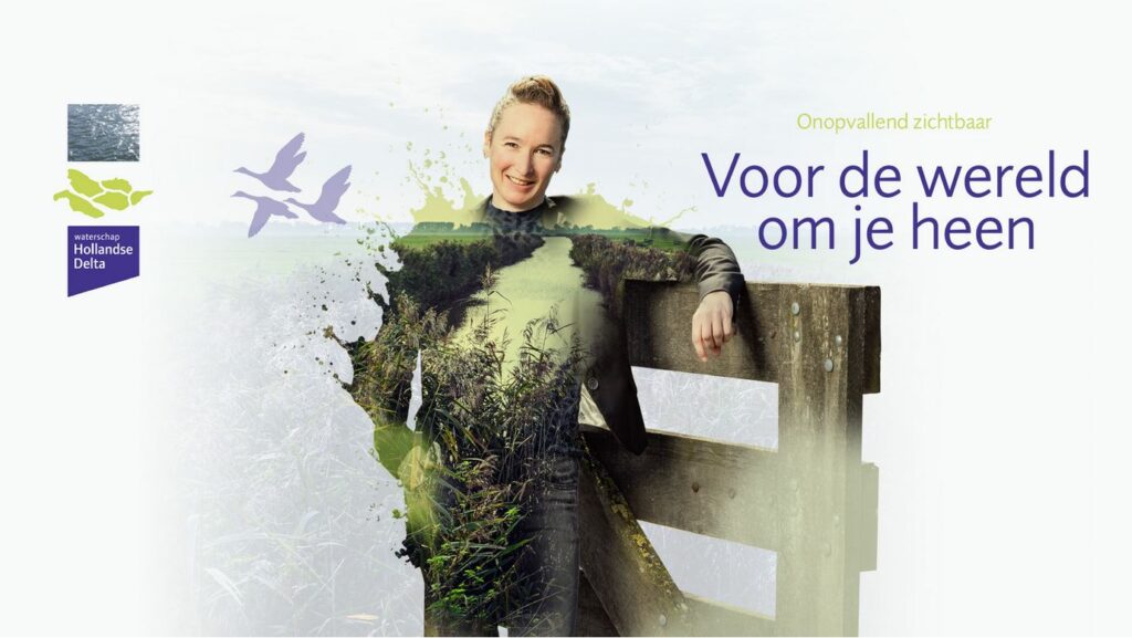 Campagne van de week: Hoe het waterschap Hollandse Delta ‘onopvallend zichtbaar’ wil worden